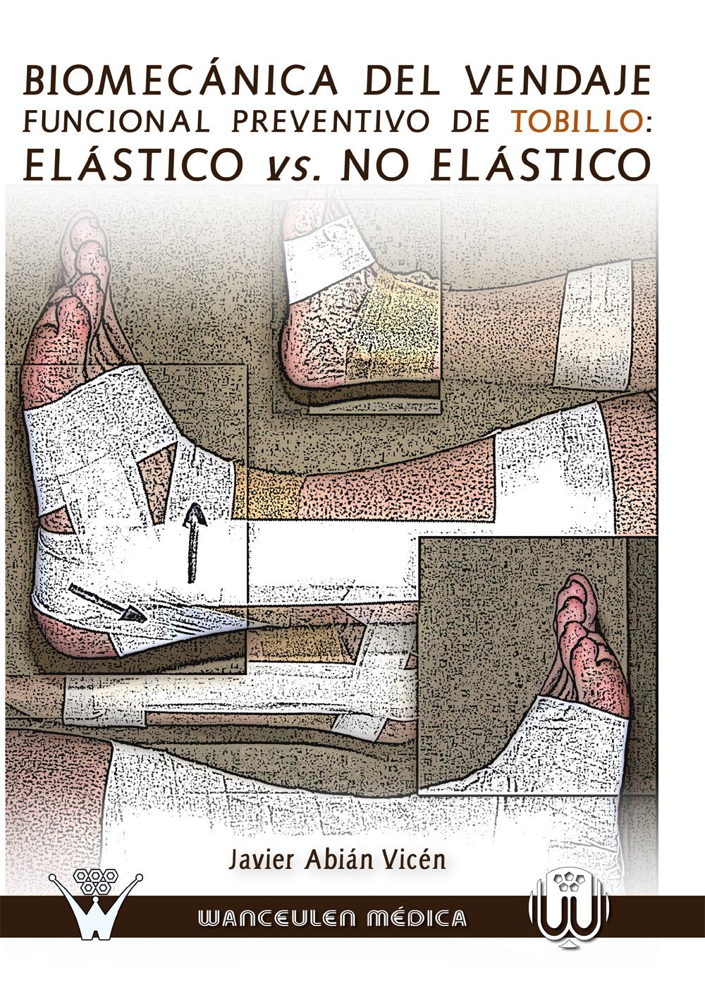 Biomecánica del vendaje funcional preventivo de tobillo: elástico vs. no elástico