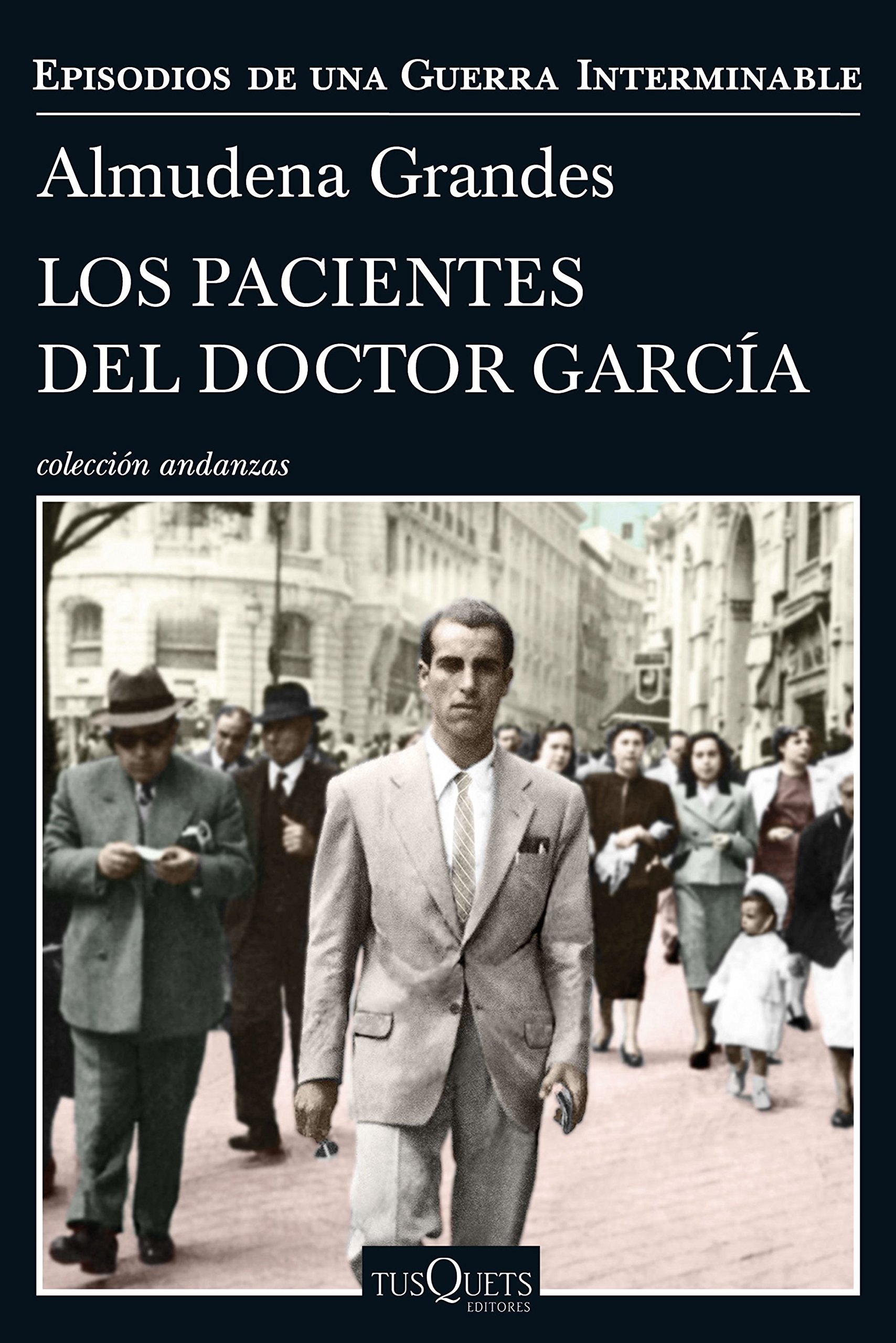 Los pacientes del doctor García: Episodios de una Guerra Interminable IV